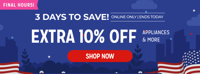 3 Days to Save! - extra 10% off appliances & more